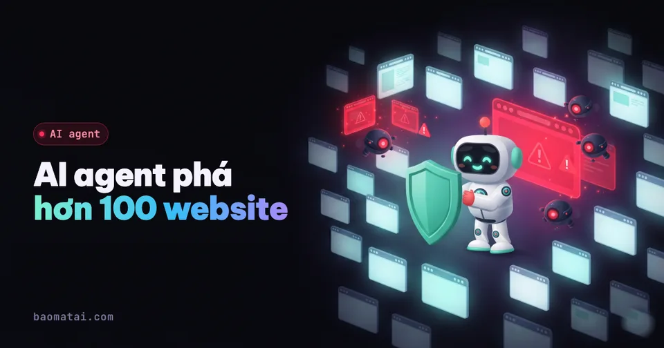 Mô phỏng: một dòng chỉ dẫn ngắn gửi cho AI agent, agent tự dò hàng loạt website, tìm cách chạy code rồi cài web shell